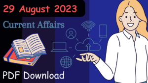 29 August 2023 Current Affairs In Hindi